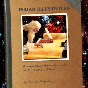 Isaiah Illustrated 2023 Book  by Rhonda & Farrell Pickering
