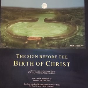 The sign before the Birth of Christ- As Witnessed at the Newark Earthworks in Ohio by Dr. John C. Lefgren -PDF document