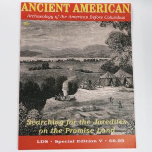 Ancient American Magazine LDS Edition 5 by Wayne May