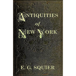 Antiquities of the State of New York by E.G. Squier 1851 (Book)