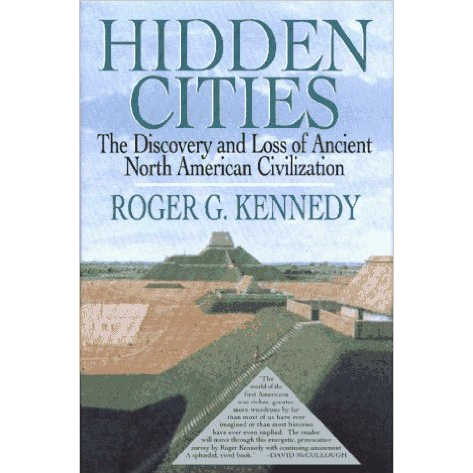 Hidden Cities by Dr. Roger Kennedy (Book)