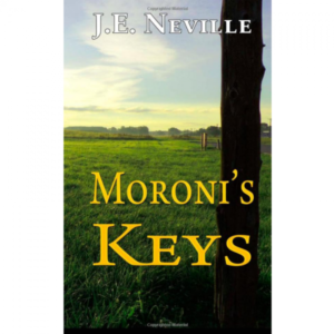 Moroni’s Keys, A Heartland Missionary Novel by Jonathan Neville (Book)