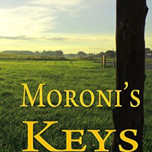 Moroni's Keys by Jonathan Neville