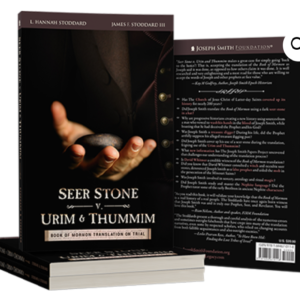 Seer Stone V. Urim and Thummim: Book of Mormon Translation on Trial!