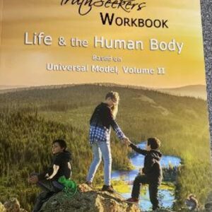 UM TRUTHSEEKERS WORKBOOK – LIFE AND THE HUMAN BODY $28.95